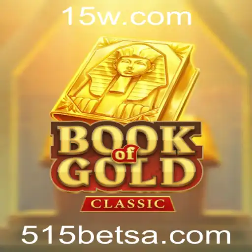 Descubra a Aventura: 'BookOfGoldClassic' e o Mundo das Apostas 515BET