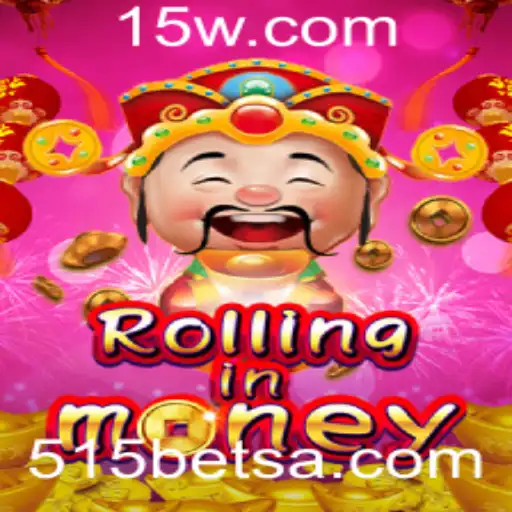 Explorando RollingInMoney: O Jogo Que Está Dominando o Mundo com 515BET