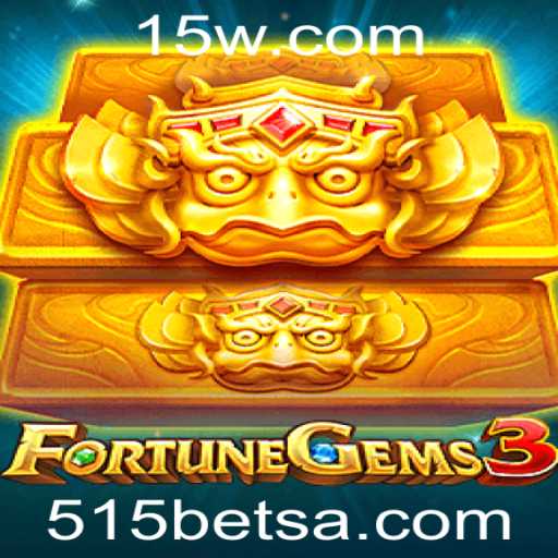 FortuneGems3: Uma Aventura de Cassino com 515BET