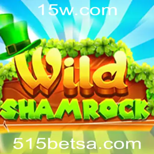 Explorando o Mundo do Jogo WildShamrock e a Plataforma 515BET